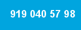 919 040 57 98
